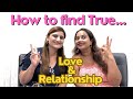 How to Find True Love and Relationship? ( Hindi) Podcast-5