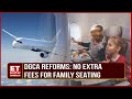 DGCA Reforms: No Additional Fees For Family Seating |Children Under 12 Must Sit With Parents |ET Now