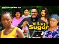 VILLAGE SUGAR Pt. 1 - Maleek Milton, Adaeze Eluke, Ngozi Ezeonu, Prisma James 2024  nigerian movies