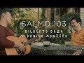 Gilberto Daza Ft. Danilo Montero - Salmo 103 - 4K
