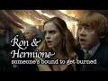 Ron & Hermione - someone's bound to get burned