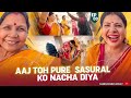 Saas Bahu aur Nachaniya | Ep 3 | Sasural me Shaadi | Gorakhpur 2024