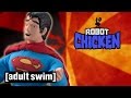 The Best of... Superman | Robot Chicken | Adult Swim