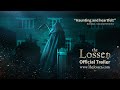 The Lossen - Official Trailer 2024