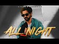 ALL NIGHT (Official Video) Chandra Brar x MixSingh