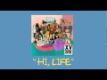 XV - Hi, Life