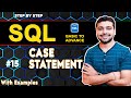 SQL Case Statement/Expression with Examples | WHEN THEN ELSE in sql | SQL Tutorial in Hindi 15