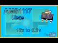 How to convert 12v DC to 3.3v DC #voltage_regulator #AMS1117