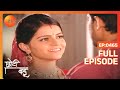Dev और Radhika की life में आई ख़ुश खबरी! | Chhoti Bahu | Full Ep 465 | Zee TV