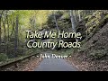 Take Me Home, Country Roads - KARAOKE VERSION - as popularized by John Denver