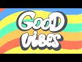Good Vibes Only - Happy Music Beats for Productivity and Relaxation