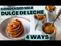 How to make sweetened condensed milk dulce de leche 4 ways