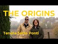 'The Origins' at Tenuta Sette Ponti