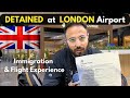 Detained at London Airport ! India to UK Air India Flight & Immigration ✈️ 🇮🇳 🇬🇧