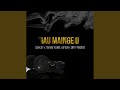 Iau Mainge U (feat. Saii Kay, Ofour & Tarvin Tounie)