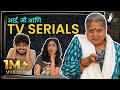 Aai, Me & TV Serials | #Bhadipa