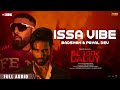 Issa Vibe (Full Audio) Badshah | Bloody Daddy| Shahid Kapoor| Payal Dev| Latest Bollywood Songs 2023