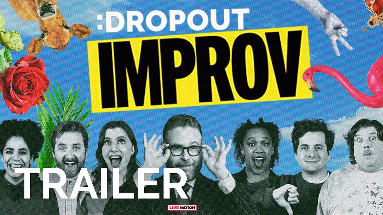 Dropout Improv Trailer [Live Show Announcement]