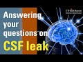 Brain Fluid Leak? Answering Your Questions about CSF Leak