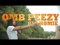 OMB Peezy - Big Homie (Official Music Video) [shot by: @kharkee]