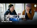 Nikolaj Coster-Waldau Finds Hope In People | An Optimist's Guide To The Planet