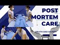 POST MORTEM CARE: PERFORMING, CARING AND RESPECTING