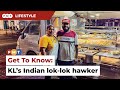 Get To Know: Steven Savari, Brickfields Indian lok-lok hawker