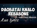 Daobatai Knalo Rebabo ne || Lt.Hamilton Momin || lyrics 🎵