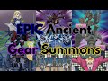 ALL EPIC Ancient Gear summons! (celebrating LEDE support)
