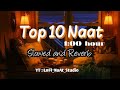 World Top, 10 Naat 🥰 / New Lofi, [Slowed + Reverb] Naat 2023@lofinaats91032 #SULTANALI0344