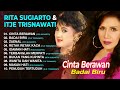 Rita Sugiarto dan Itje Trisnawati - Lagu Terbaik Rita Sugiarto dan Itje Trisnawati