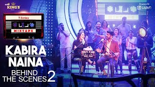 KabiraNaina Behind The Scenes T-Series Mixtape Neha Kakkar, Mohd Irfan KabiraNaina Behind The Scenes T-Series Mixtape Neha Kakkar, Mohd Irfan
