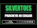 Silvertoes - Parokya Ni Edgar (KARAOKE)
