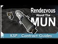 Explore The Mun (Rendezvous) | KERBAL SPACE PROGRAM Contract Tutorials