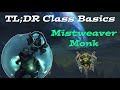 Mistweaver Monk Guide 7.3.5 | Basics for beginners