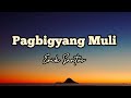 Pagbigyang Muli - Erik Santos song lyrics @musicismylife5179