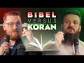 KORAN oder BIBEL? - Muslim & Christ im Gespräch