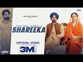 New Punjabi Songs 2024| Shareeka (Official Video) Pavitar Lassoi | Hashneen Chauhan | Deepak Dhillon