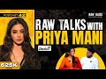 South v/s Bollywood Industry|RawTalks Ft.Priyamani |Reality Shows|Paparazzi|Telugu FilmPodcast Ep-42