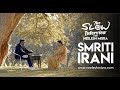 Smriti Irani | The Slow Interview with Neelesh Misra