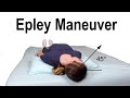 Epley Maneuver to Treat BPPV Dizziness