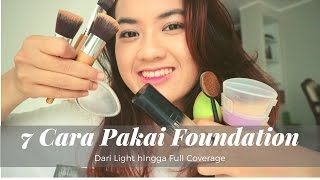 7 Cara Pakai Foundation - Dari Light Hingga Full Coverage menggunakan Makeup Tool Berbeda