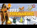 1-99 Firemaking Guide 2023 OSRS - Fast, Profit, Efficient, Roadmap!