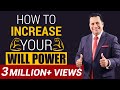 How To Increase Your Will Power | Motivational Video | Dr Vivek Bindra