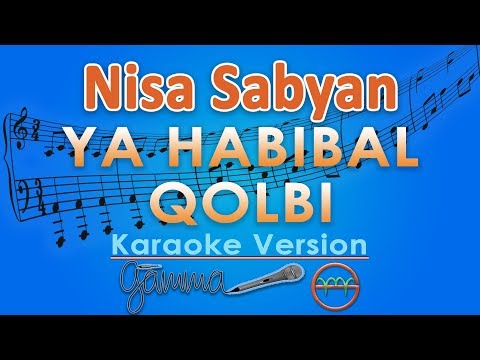 Download Nisa Sabyan - Ya Habibal Qolbi (Karaoke Lirik Tanpa Vokal) by GMusic free