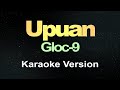 Upuan - Gloc-9 (Karaoke)