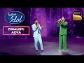 Adya और Salman Ali का 'Saiyyan' पर एक Perfect Duet | Indian Idol 14 | Finalist: Adya