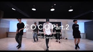 Coco Part.2 - O.T. Genasis | Hwan From: A.ssa Choreography | THE CENTER & FRIENDS