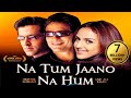 Na tum jaano na hum | full Hindi Movie | Hrithik Roshan | Isha Deol | Saif Ali Khan | SRE