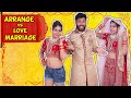 Arrange Marriage vs Love Marriage | BakLol Video